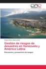 Image for Gestion de riesgos de desastres en Venezuela y America Latina