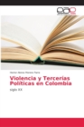 Image for Violencia y Tercerias Politicas en Colombia