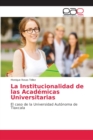 Image for La Institucionalidad de las Academicas Universitarias