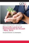 Image for Desarrollo Local en el Departamento de Ancash - Peru, 2015
