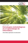 Image for Estrategias metodologicas en el aprendizaje de Informatica