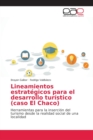 Image for Lineamientos estrategicos para el desarrollo turistico (caso El Chaco)