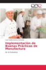 Image for Implementacion de Buenas Practicas de Manufactura
