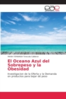 Image for El Oceano Azul del Sobrepeso y la Obesidad