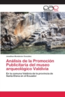 Image for Analisis de la Promocion Publicitaria del museo arqueologico Valdivia