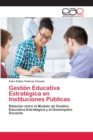 Image for Gestion Educativa Estrategica en Instituciones Publicas