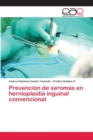 Image for Prevencion de seromas en hernioplastia inguinal convencional