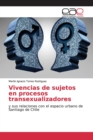 Image for Vivencias de sujetos en procesos transexualizadores
