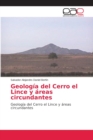 Image for Geologia del Cerro el Lince y areas circundantes