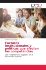 Image for Factores institucionales y politicas que afectan las competencias