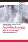 Image for Farmacologia del extracto lipidico microencapsulado de Cucurbita pepo