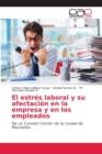 Image for El estres laboral y su afectacion en la empresa y en los empleados