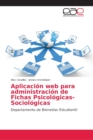 Image for Aplicacion web para administracion de Fichas Psicologicas-Sociologicas