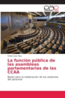 Image for La funcion publica de las asambleas parlamentarias de las CCAA