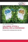 Image for VALORES, ETICA y MORAL EN LA SOCIEDAD