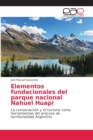 Image for Elementos fundacionales del parque nacional Nahuel Huapi