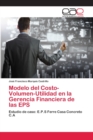Image for Modelo del Costo-Volumen-Utilidad en la Gerencia Financiera de las EPS