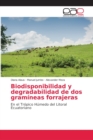 Image for Biodisponibilidad y degradabilidad de dos gramineas forrajeras