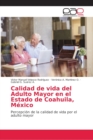 Image for Calidad de vida del Adulto Mayor en el Estado de Coahuila, Mexico