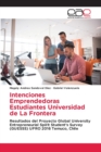 Image for Intenciones Emprendedoras Estudiantes Universidad de La Frontera