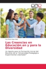 Image for Las Creencias en Educacion en y para la Diversidad