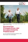 Image for Escenarios Prospectivos del Envejecimiento Poblacional