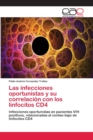 Image for Las infecciones oportunistas y su correlacion con los linfocitos CD4