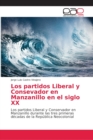 Image for Los partidos Liberal y Consevador en Manzanillo en el siglo XX