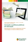 Image for Inovacao e politicas publicas de educacao