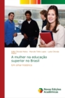 Image for A mulher na educacao superior no Brasil