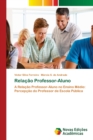 Image for Relacao Professor-Aluno