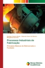 Image for Processos Industriais de Fabricacao