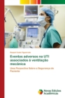 Image for Eventos adversos na UTI associados a ventilacao mecanica