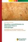 Image for Desafios e possibilidades da Educacao Fisica e Antropologia