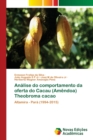 Image for Analise do comportamento da oferta do Cacau (Amendoa) Theobroma cacao