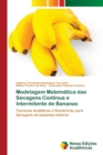 Image for Modelagem Matematica das Secagens Continua e Intermitente de Bananas
