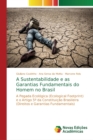 Image for A Sustentabilidade e as Garantias Fundamentais do Homem no Brasil