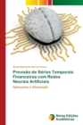 Image for Previsao de Series Temporais Financeiras com Redes Neurais Artificiais