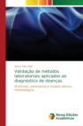 Image for Validacao de metodos laboratoriais aplicados ao diagnostico de doencas