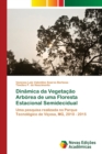 Image for Dinamica da Vegetacao Arborea de uma Floresta Estacional Semidecidual