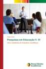 Image for Pesquisas em Educacao V. III