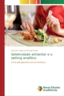 Image for Seletividade alimentar e o setting analitico