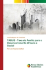 Image for TADUS - Taxa de Auxilio para o Desenvolvimento Urbano e Social