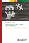 Image for Gestao Publica em Saude Mental no Brasil