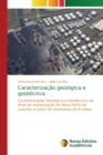 Image for Caracterizacao geologica e geotecnica