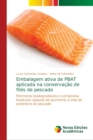 Image for Embalagem ativa de PBAT aplicada na conservacao de files de pescado