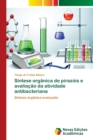 Image for Sintese organica de pirazois e avaliacao da atividade antibacteriana