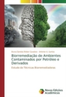 Image for Biorremediacao de Ambientes Contaminados por Petroleo e Derivados