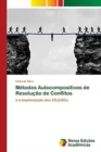 Image for Metodos Autocompositivos de Resolucao de Conflitos