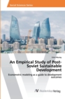 Image for An Empirical Study of Post-Soviet Sustainable Development